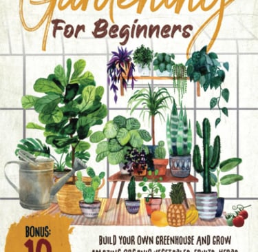 Greenhouse Gardening for Beginners