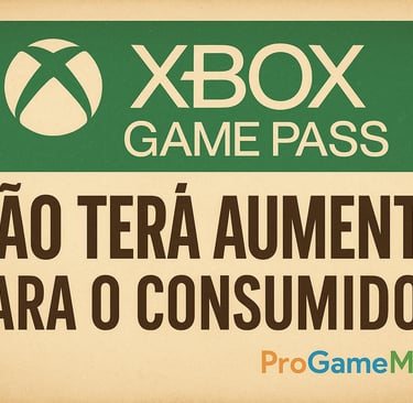 **Siga as instruções**: **Quero ilustrações: [Xbox Game Pass Não Terá Aumento Para o Consumidor] 