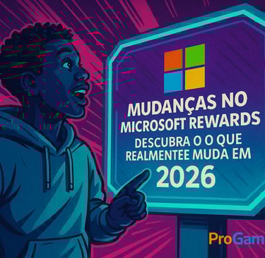 Mudanças no Microsoft Rewards: descubra o que realmente muda em 2026