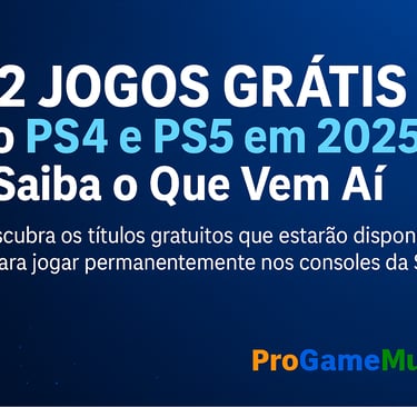 Banner introdutório sobre jogos grátis no PS4 e PS5 em 2025.
