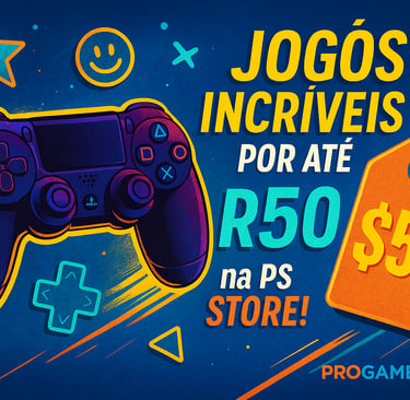Jogos Incríveis por até R$50reais na PSStore