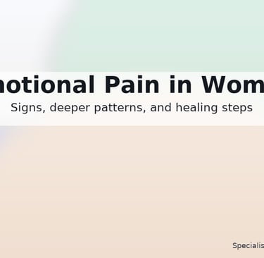 Emotional pain in women banner showing guide to signs, deeper patterns, and healing from heartbreak.