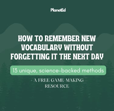 how to remember new vocabulary without forgetting it the next day