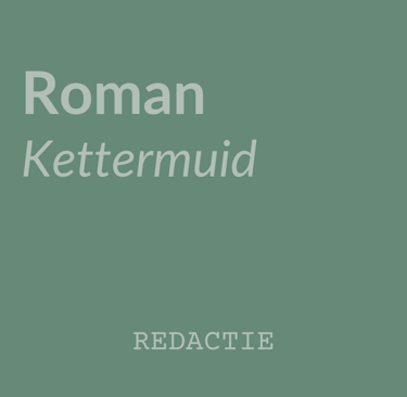 Roman 'Kettermuid'
