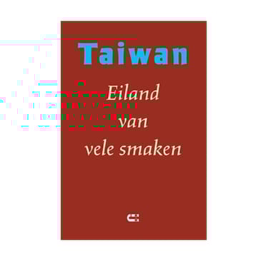cover voor bundel 'Taiwan - Eiland van vele smaken'