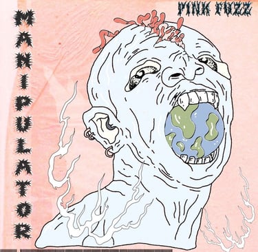 Album art for Pink Fuzz Manipulator featuring a surreal illustration of a head swallowing planet Earth.