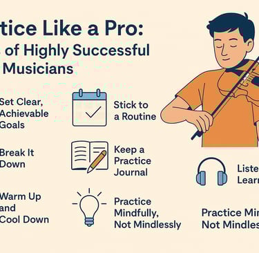 Practice Like a Pro: Habits of Highly Successful Young Musicians