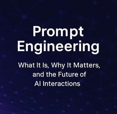 Prompt engineering: what its? Why its matters? And the future os AI interactions