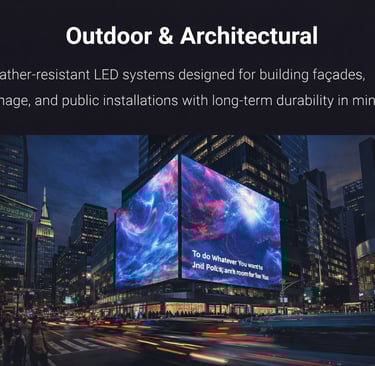 Weather-resistant LED systems for architectural building facades and outdoor digital signage in a city.