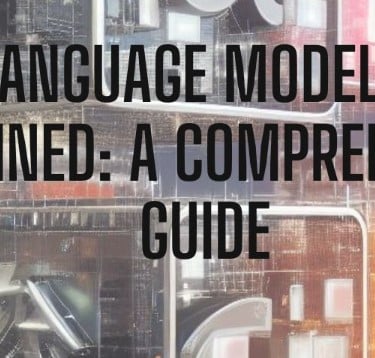 Large Language Models (LLMs) Explained A Comprehensive Guide