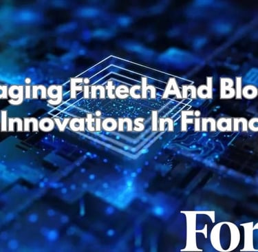 Leveraging Fintech And Blockchain Innovations In Finance rudy shoushany forbes.com زرودي شوشاني فور
