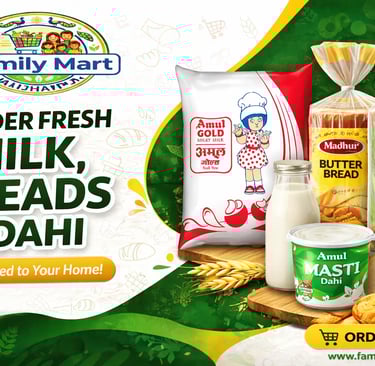 Order fresh Amul milk, Madhur bread, and dahi for home delivery from Family Mart.