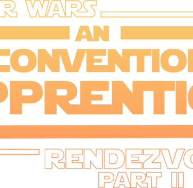 Star Wars: Rendezvous Part II – An Unconventional Apprentice Screenplay