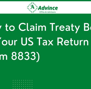How to Claim Treaty Benefits on Your US Tax Return (Form 8833)