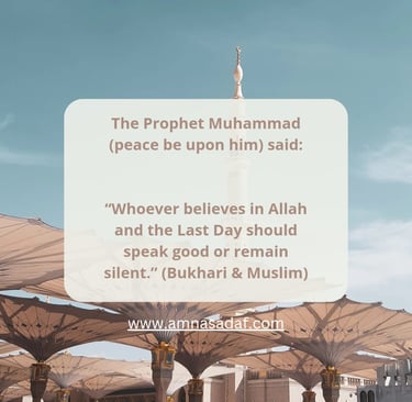 Prophet Muhammad (peace be upon him) encouraging believers to speak good in communication.
