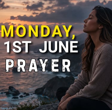 1 st June Prayer