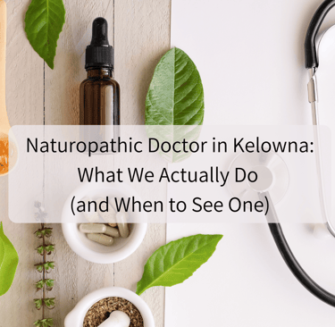 A medical stethoscope alongside herbal supplements and green leaves for a Kelowna naturopathic doctor.