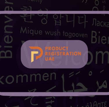 Multilingual welcome text with Product Registration UAE logo, highlighting translation and Arabic labeling compliance.