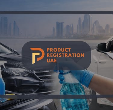 RTA product approval process in Dubai showing compliant vehicle care products reviewed by Product Registration UAE