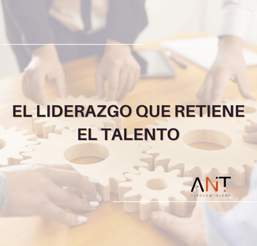 el liderazgo que retiene el talento inmobiliario