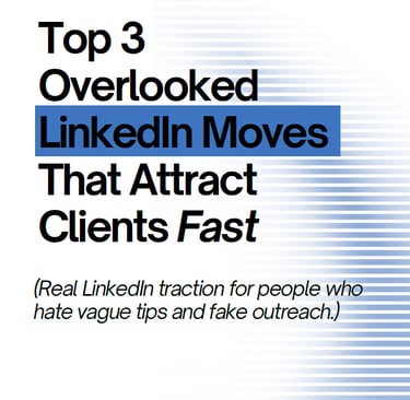 Top 3 Overlooked LinkedIn Moves — free guide for neurodivergent professionals and AuDHD entrepreneur