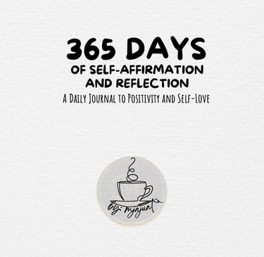 365 Days of Self-Affirmation And Reflection