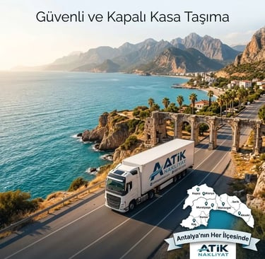 Antalya'nın tüm ilçelerine kapalı kasa güvenli nakliye hizmeti.
