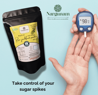 Nargunam- raw jackfruit powder and diabetes management