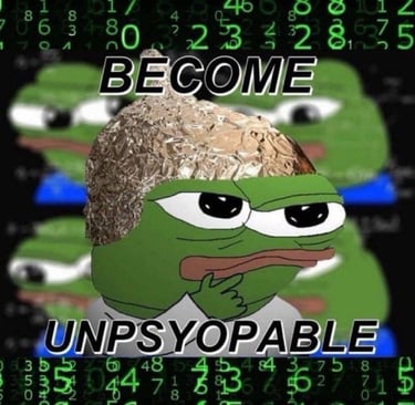 Pepe frog wearing tinfoil hat captioned become unpsyopable. 