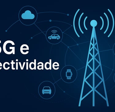 5G e conectividade