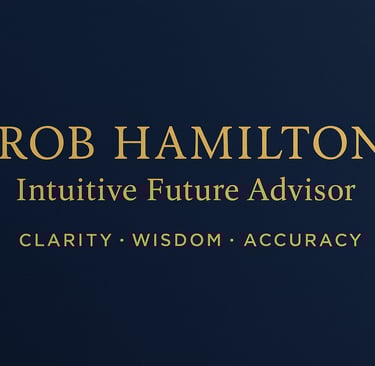 banner rob hamilton intuitive future advisor. clarity wisdom accuracy