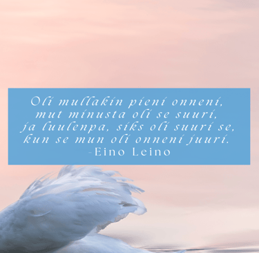 Eino Leinon runo onnesta, Onni - Paremman elämän puolesta blogi, psykoterapeutti Satu Aherto