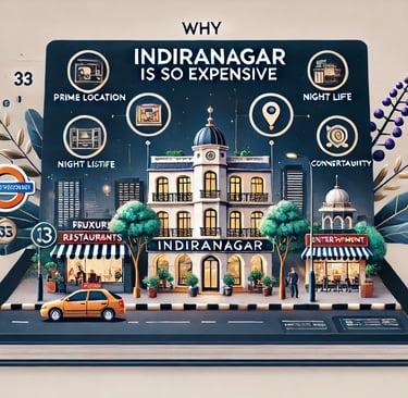 why indiranagar is expensive
