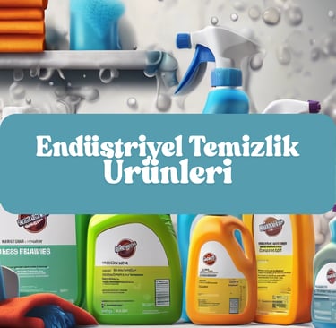 endüstriyel temizlik ürünleri