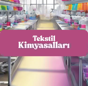 tekstil yardımcı kimyasalları
