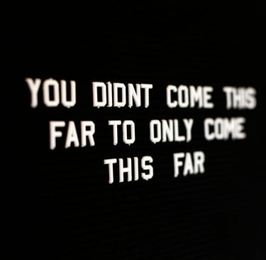 a screen with a message that says you didn't come this far only to come this far