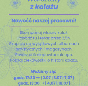 Poster for creative collage workshops in Polish featuring a light green background with blue text and floral illustrations.