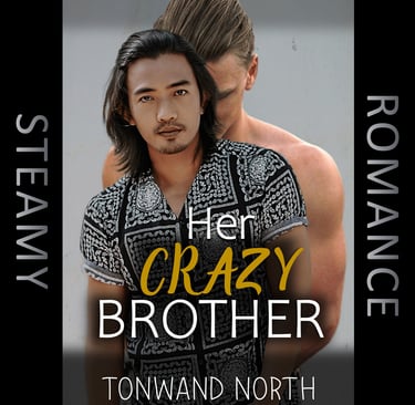 Steamy Gay Romance Her Crazy Brother
