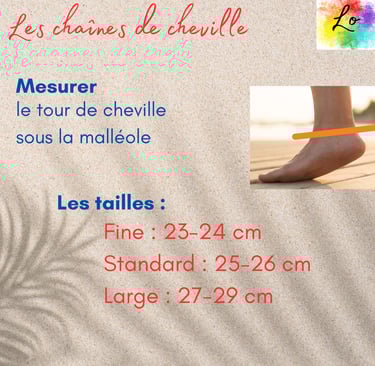 Taille des chaînes de cheville Les Couleurs de Lo