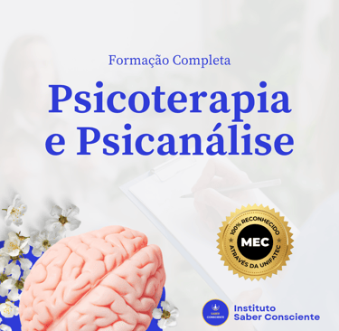 Psicoterapia e Psicanálise - Formação completa