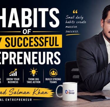 10 Habits of Highly Successful Entrepreneurs