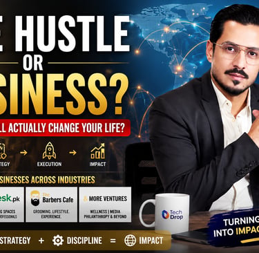 Side Hustle or Business? Which One Will Actually Change Your Life?