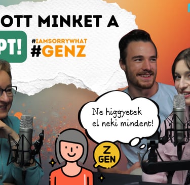 Olyan a Z generáció, ahogyan a ChatGPT látja? Podcast Z generációsokkal