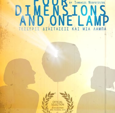 "Four Dimensions and One Lamp" Short Film Documentary by Thanasis Neofotistos
