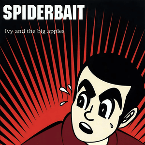 spiderbait ivy and the big apples