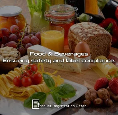 Food and beverages, ensuring safety and label compliance for product registration in Qatar with logo
