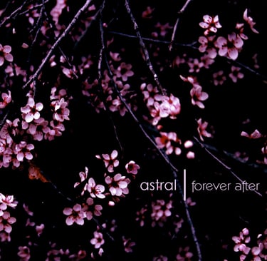 astral - forever after