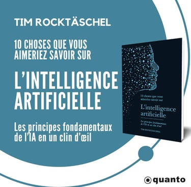 L'intelligence artificielle : les principes fondamentaux de l'IA en un clin d'œil - Tim Rocktäschel