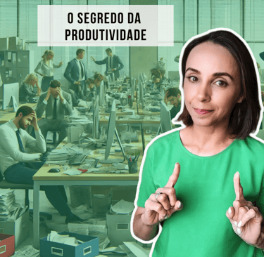 o segredo da produtividade