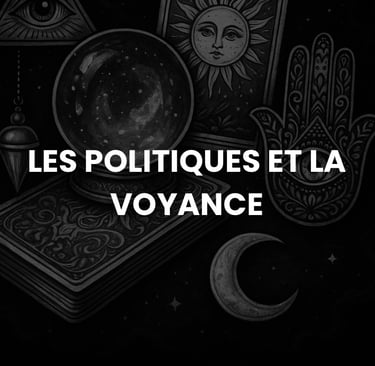 Les politiques et la voyance